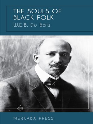 web du bois the souls of black folk 1903